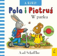 Pola i Piotruś A kuku! W parku