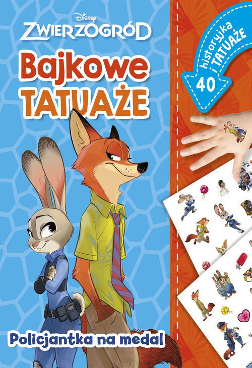 Policjantka na medal. Bajkowe tatuaże. Disney Zwierzogród