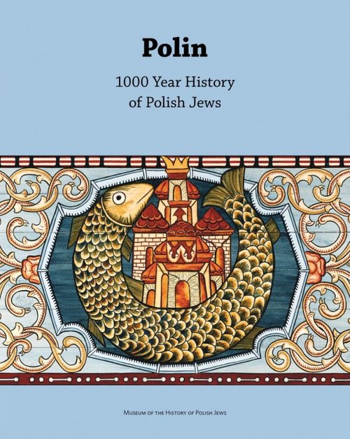 Polin 1000 Year History of Polish Jews