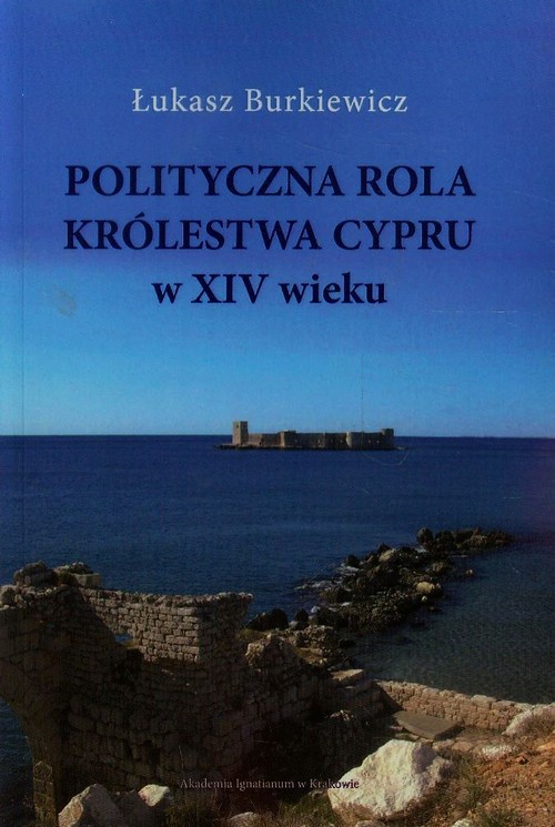 Polityczna rola Królestwa Cypru w XIV wieku