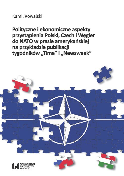 Polityczne i ekonomiczne aspekty przystąpienia Polski Czech i Węgier do NATO w prasie amerykańskiej