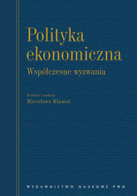 Polityka ekonomiczna - współczesne wyzwania.