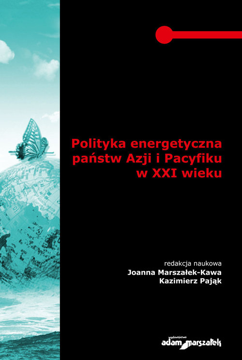 Polityka energetyczna państw Azji i Pacyfiku w XXI wieku