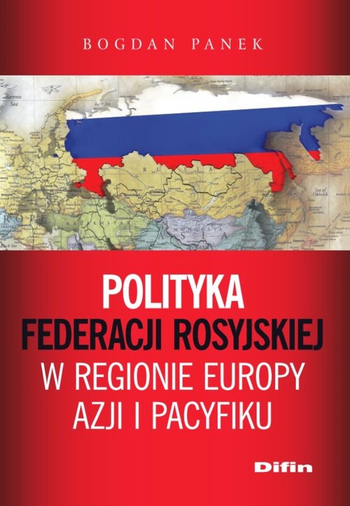 Polityka Federacji Rosyjskiej w regionie Europy, Azji i Pacyfiku