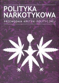 Polityka narkotykowa. Przewodnik Krytyki Politycznej