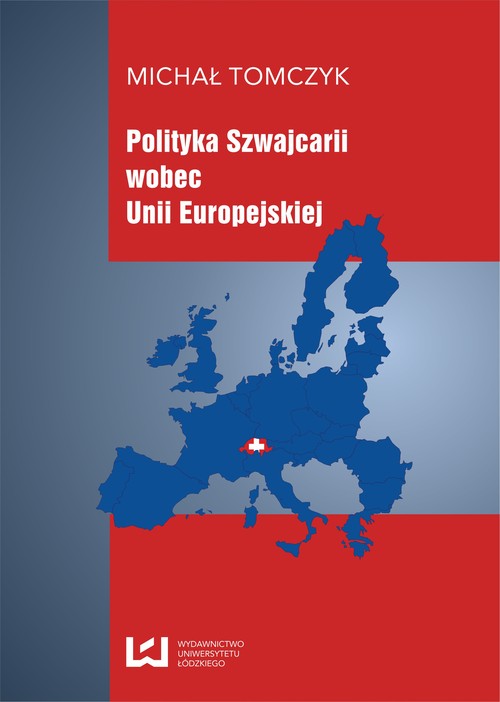 Polityka Szwajcarii wobec Unii Europejskiej