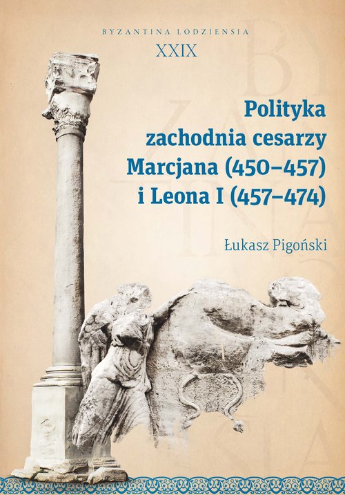 Polityka zachodnia cesarzy Marcjana (450-457) i Leona I (457-474)