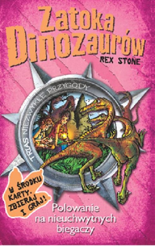 Zatoka Dinozaurów. Tom 18. Polowanie na nieuchwytnych biegaczy