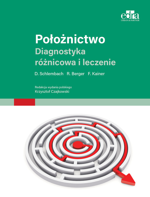 Położnictwo. Diagnostyka różnicowa i terapia