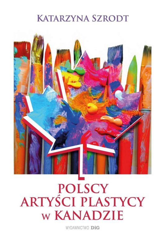 Polscy artyści plastycy w Kanadzie 1939-1989