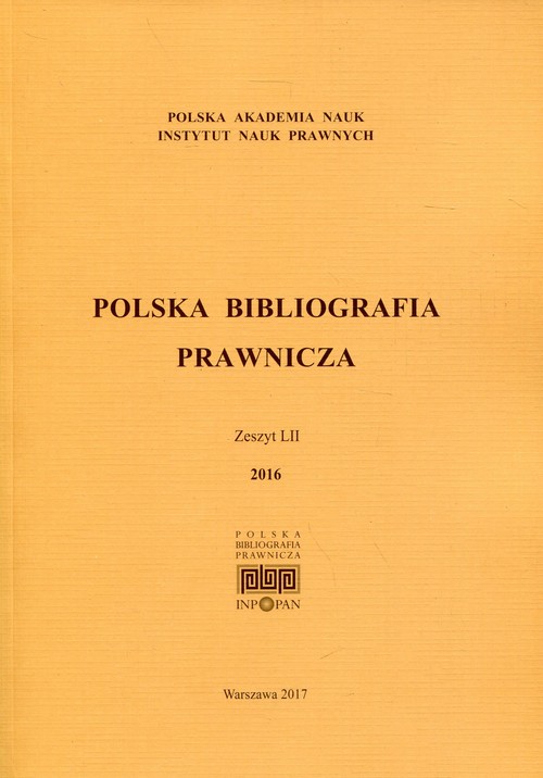 Polska Bibliografia Prawnicza Zeszyt LII 2016