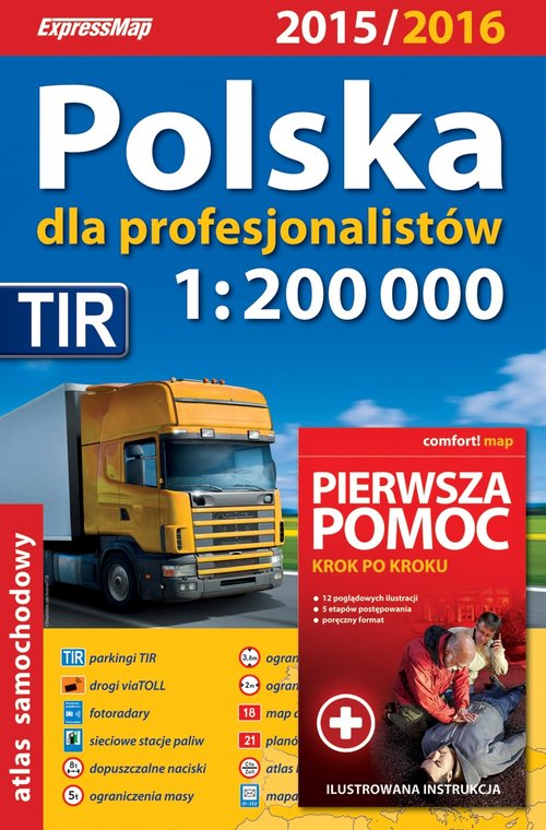 Polska dla profesjonalistów. Atlas samochodowy 1:200 000 + instrukcja pierwszej pomocy