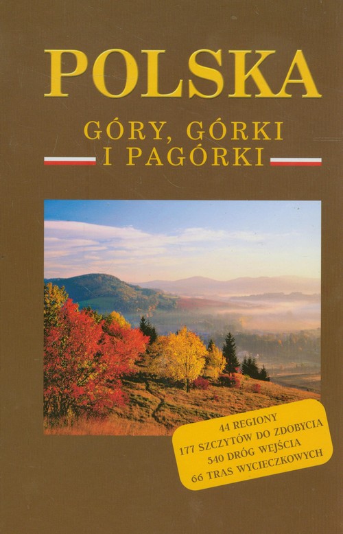 Polska. Góry, górki i pagórki