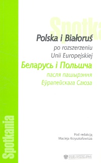 Polska i Białoruś po rozszerzeniu UE