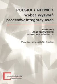 Polska i Niemcy wobec wyzwań procesów integracyjnych