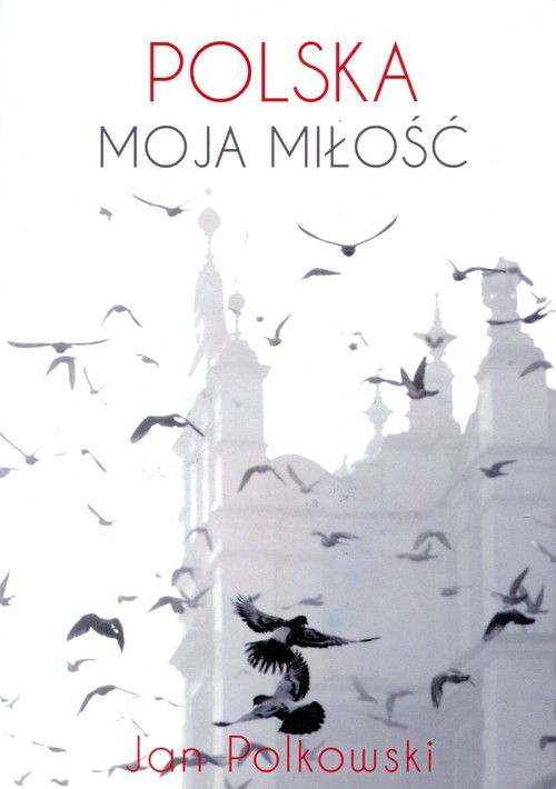 Polska, moja miłość
