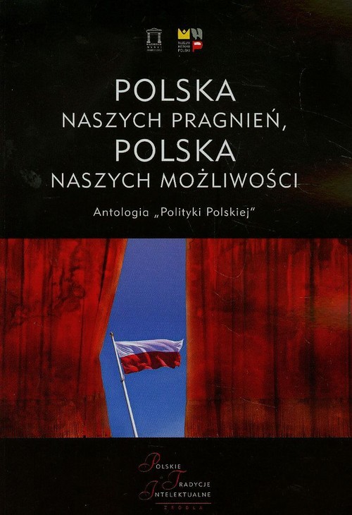 Polska naszych pragnień Polska naszych możliwości Tom 1