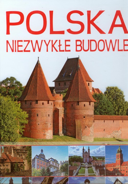Polska Niezwykłe budowle