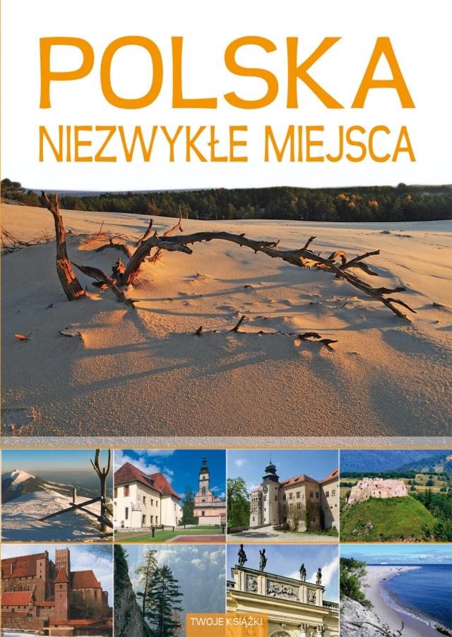 POLSKA NIEZWYKLE MIEJSCA-TWOJE KSIAZKI