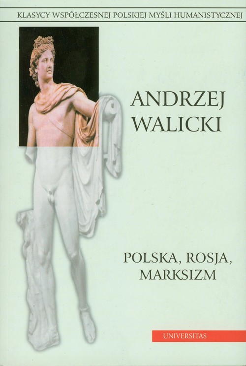 Polska, Rosja, marksizm. Prace wybrane. Tom 4