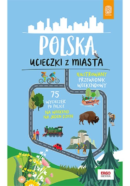 Polska. Ucieczki z miasta. Wydanie 1