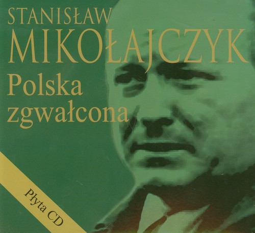 Polska zgwałcona + CD
