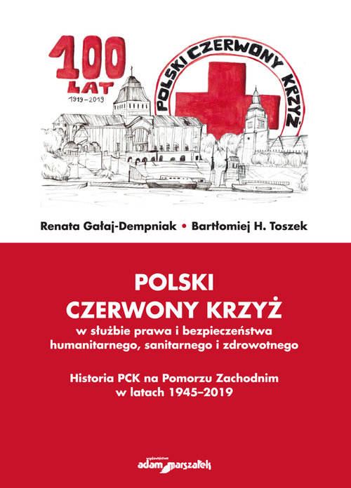 Polski Czerwony Krzyż w służbie prawa i bezpieczeństwa humanitarnego sanitarnego i zdrowotnego