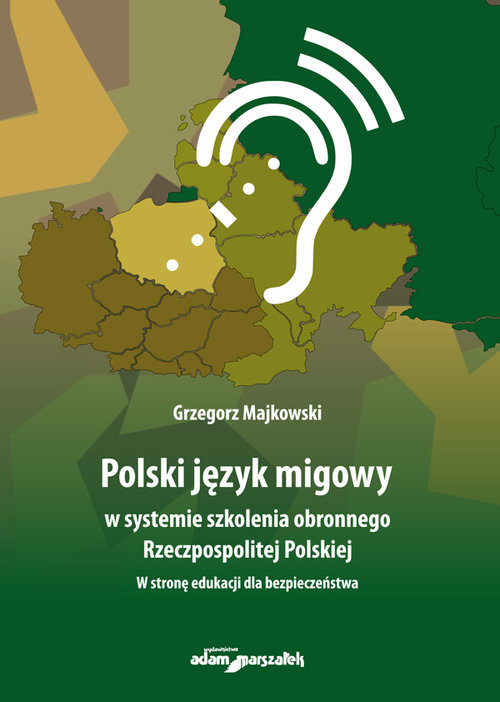 Polski język migowy w systemie szkolenia obronnego Rzeczpospolitej Polskiej. W stronę edukacji dla b