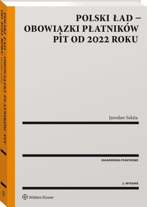 Polski ład - obowiązki płatników PIT od 2022 roku