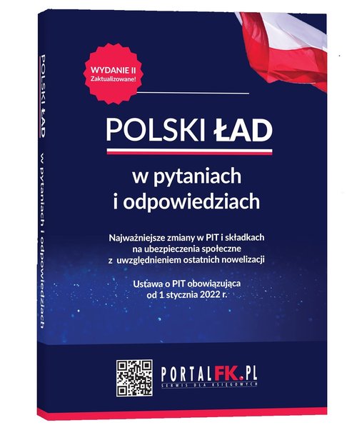 Polski Ład w pytaniach i odpowiedziach Najważniejsze zmiany w PIT i składkach na ubezpieczenia społe