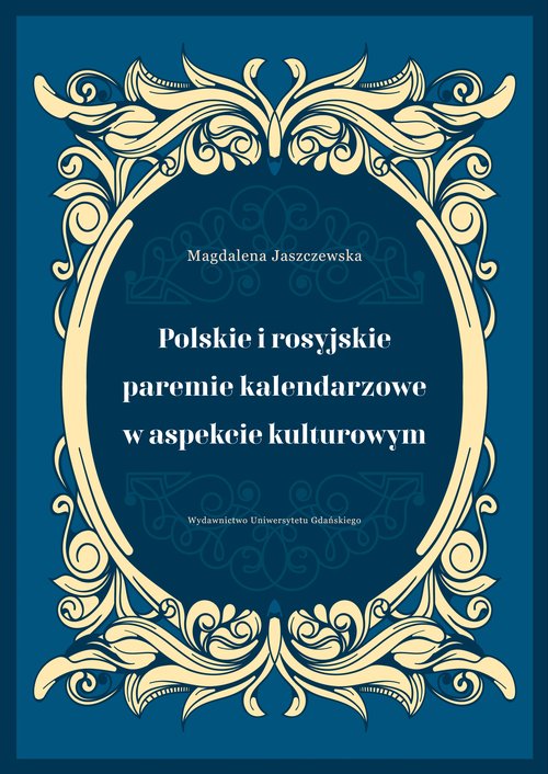 Polskie i rosyjskie paremie kalendarzowe w aspekcie kulturowym