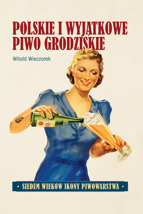 Polskie i wyjątkowe Piwo grodziskie