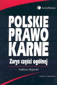 Polskie prawo karne. Zarys części ogólnej