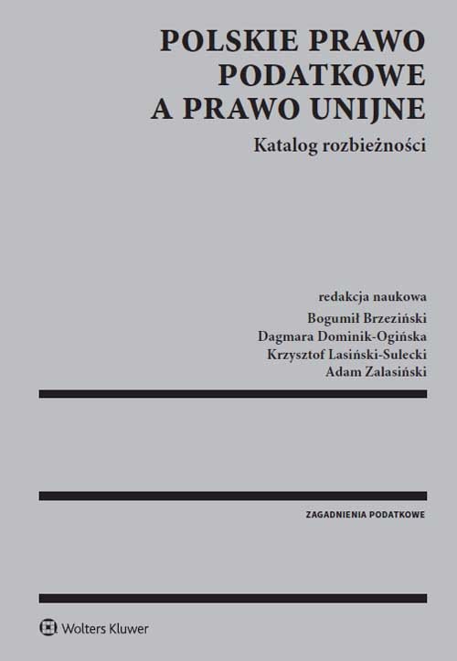 Polskie prawo podatkowe a prawo unijne Katalog rozbieżności
