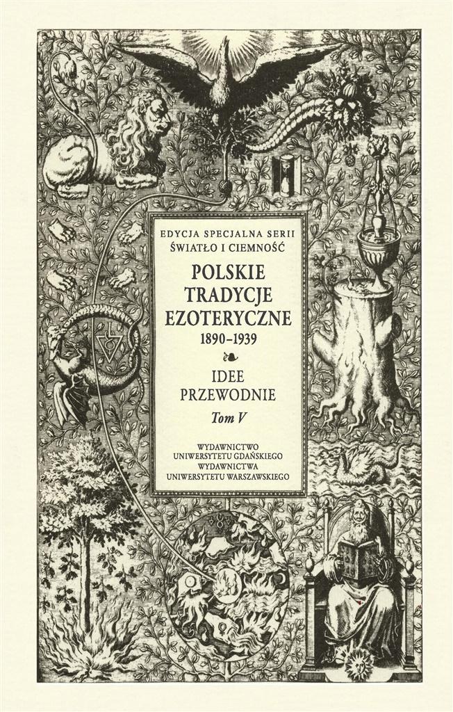 Polskie Tradycje Ezoteryczne 18901939T.5