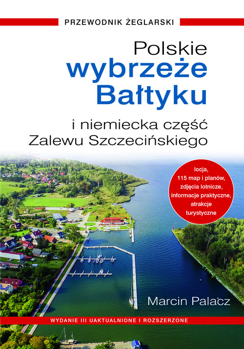 Polskie Wybrzeże Bałtyku i niemiecka część Zalewu Szczecińskiego