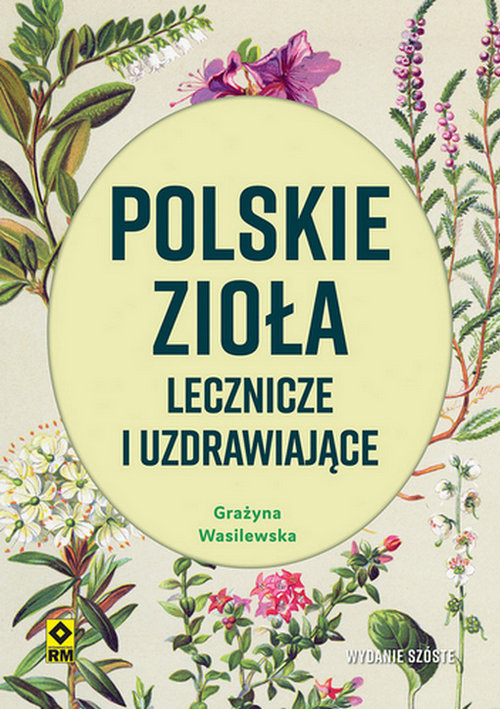 Polskie zioła lecznicze i uzdrawiające