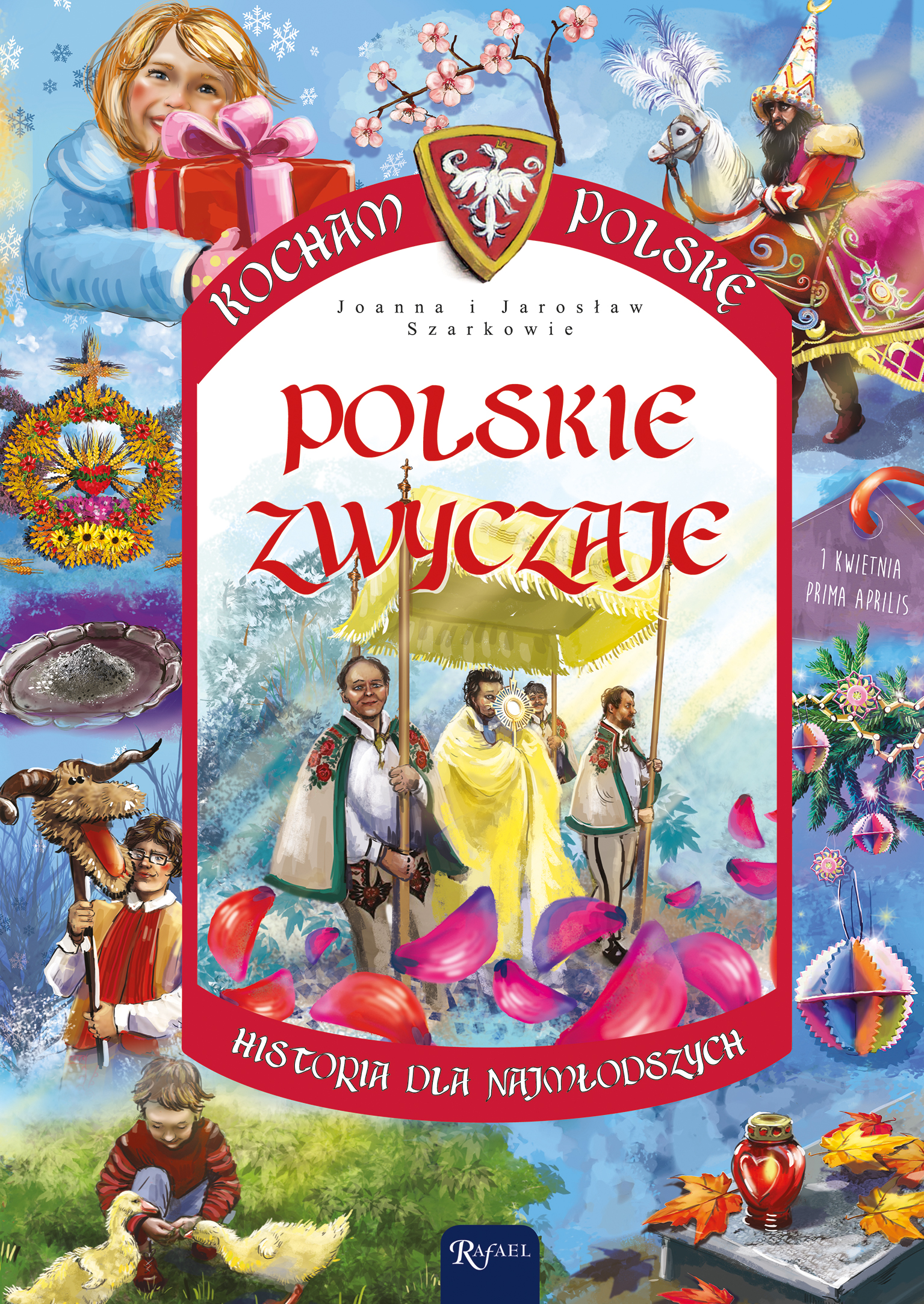 Polskie zwyczaje. Kocham Polskę