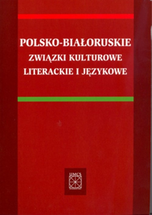 Polsko-białoruskie związki kulturowe,literackie i językowe