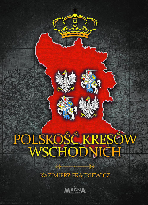 Polskość Kresów Wschodnich