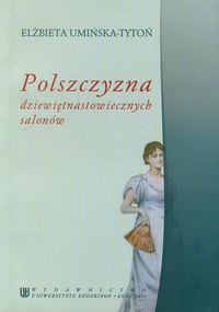 Polszczyzna dziewiętnastowiecznych salonów