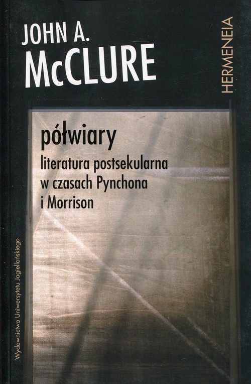 Półwiary Literatura postsekularna w czasach Pynchona i Morrison