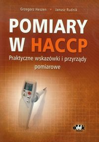 Pomiary w HACCP Praktyczne wskazówki i przyrządy pomiarowe