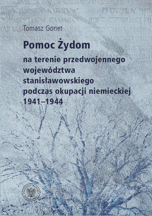 Pomoc Żydom na terenie przedwojennego województwa stanisławowskiego podczas okupacji niemieckiej 194