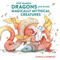 Pop manga dragons and other Magically mythical creatures