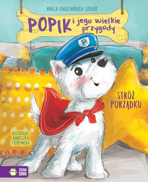 Popik i jego wielkie przygody. Stróż porządku