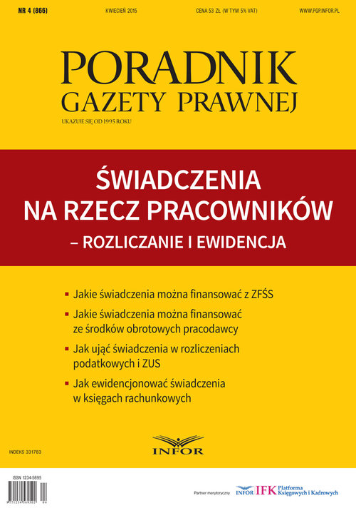 Poradnik Gazety Prawnej 4/2015 Świadczenia na rzecz pracowników - rozliczanie i ewidencja