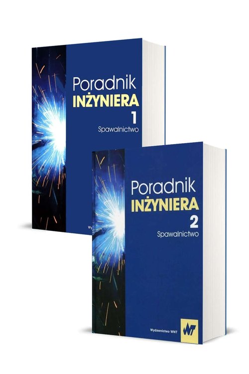 Poradnik inżyniera Tom 1-2 Spawalnictwo