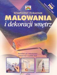 Poradnik malowania i dekoracji wnętrz