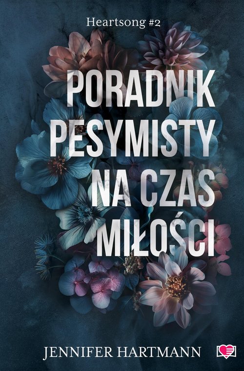 Poradnik pesymisty na czas miłości.